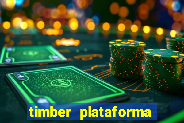 timber plataforma de jogos